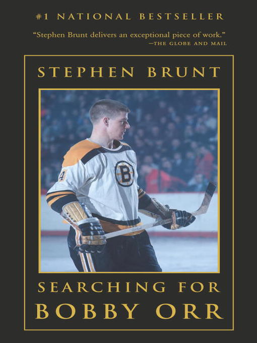 Title details for Searching for Bobby Orr by Stephen Brunt - Available
